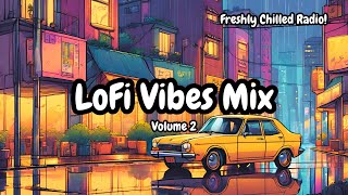 LoFi Vibes Mix Vol. 2 [Lofi hip hop chill beats to study/work/relax]