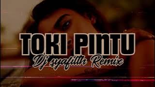 TOKI PINTU - PARTY SENTAK ( DJ SYAFILTH REMIX )