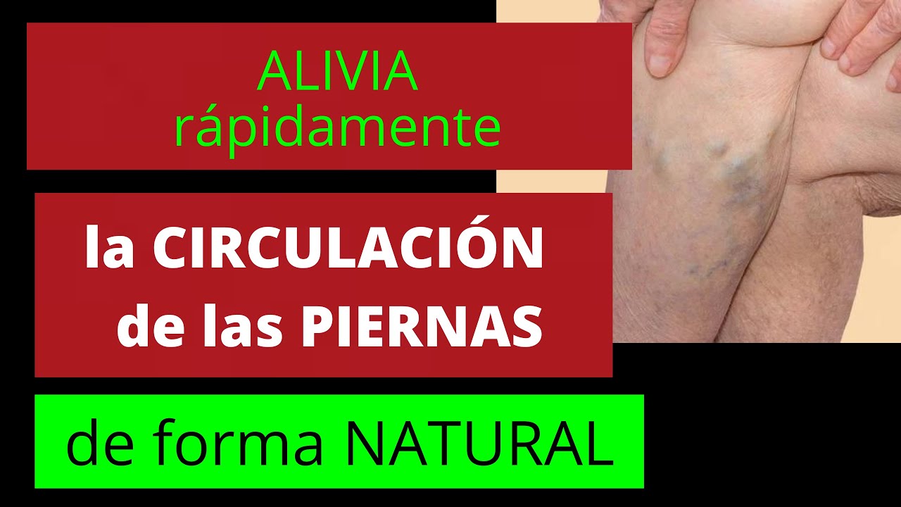 Mala circulación en las piernas? ¡Remedios para mejorar! - Granafarma