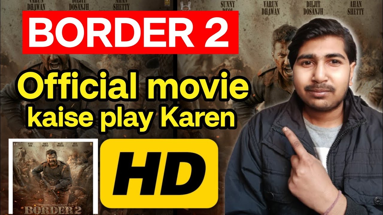 New Border 2 movie kaise Dekhen ll Official movie kaise dekhen New border movie 🍿