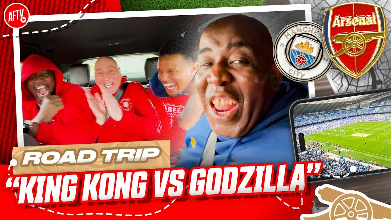 ⁣King Kong vs Godzilla | Manchester City vs Arsenal | Road Trip