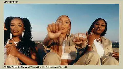GloRilla, Gloss Up, Slimeroni - Wrong One (Vevo Footnotes) ft. K Carbon, Aleza, Tay Keith