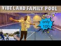    100 vibeland family pool