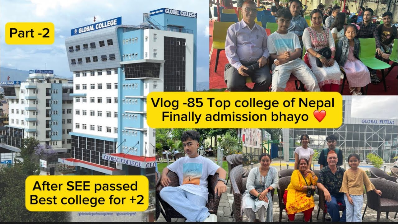 Vlog -85 Top college of Nepal for +2 , Finally Global college of ...