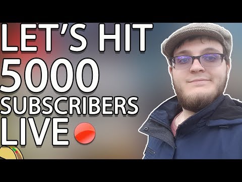 Let's Hit 5000 Subscribers LIVE - Let's Hit 5000 Subscribers LIVE