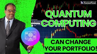 Quantum Computing & AI - Perfect Combination | VectorVest