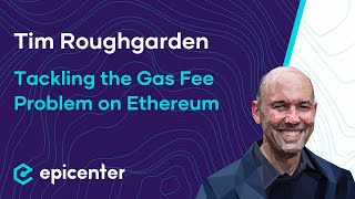 Tim Roughgarden: EIP-1559 – Tackling the Gas Fee Problem on Ethereum #390 screenshot 5