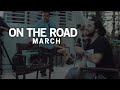 ON THE ROAD MARCH