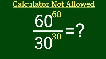 60^60/30^30|| olympiad maths question || a nice exponential problem||