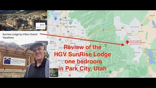 Review of Hilton Grand Vacations Sunrise Lodge one Bedroom in Park City Utah