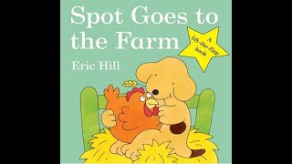 Spot Goes To The Farm By Eric Hill