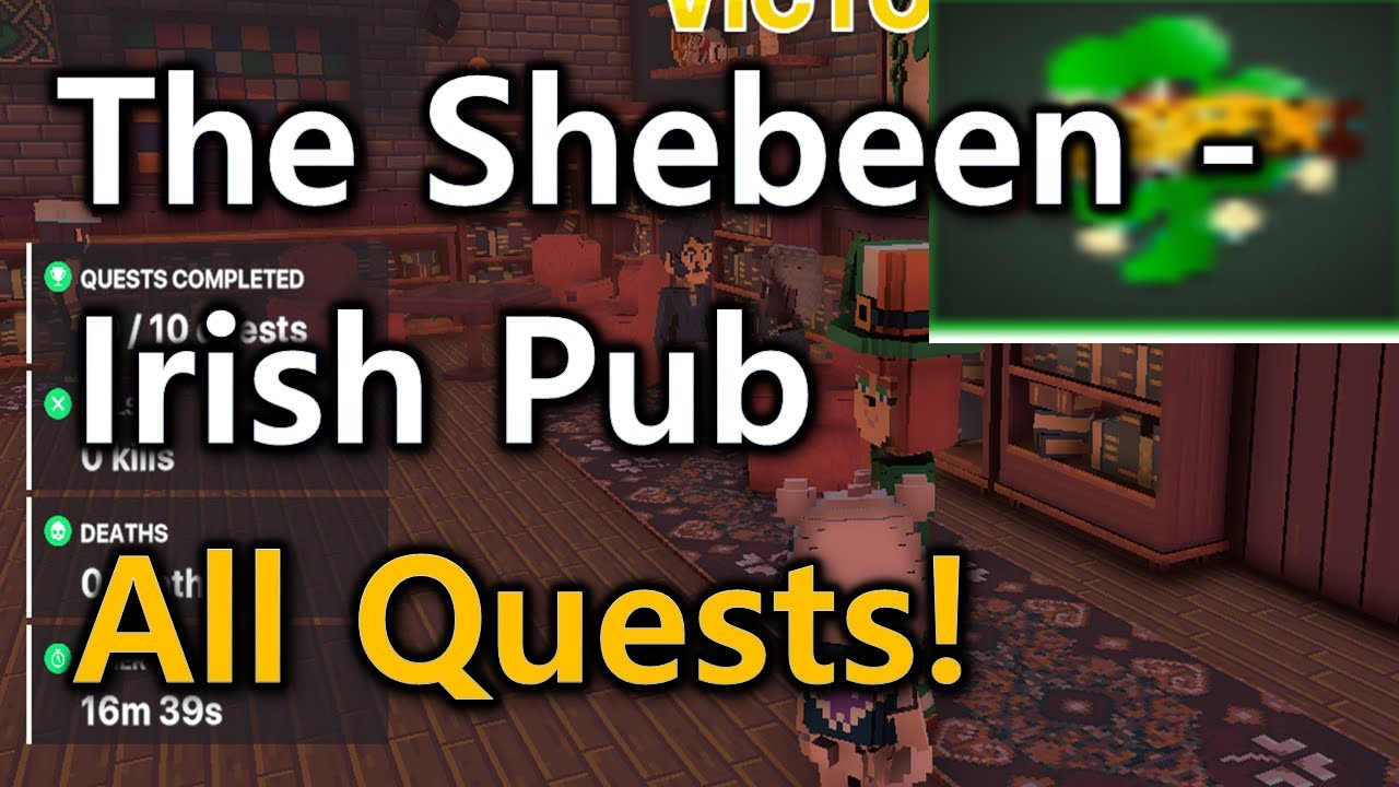 The sandbox | The Shebeen Irish Pub All Quests!
