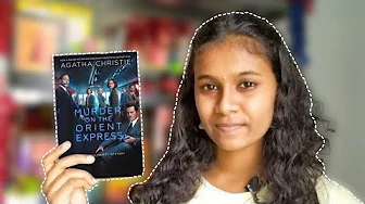 | Murder on the Orient Express - Book Review | Agatha Christie  | Serah Nanda🥟