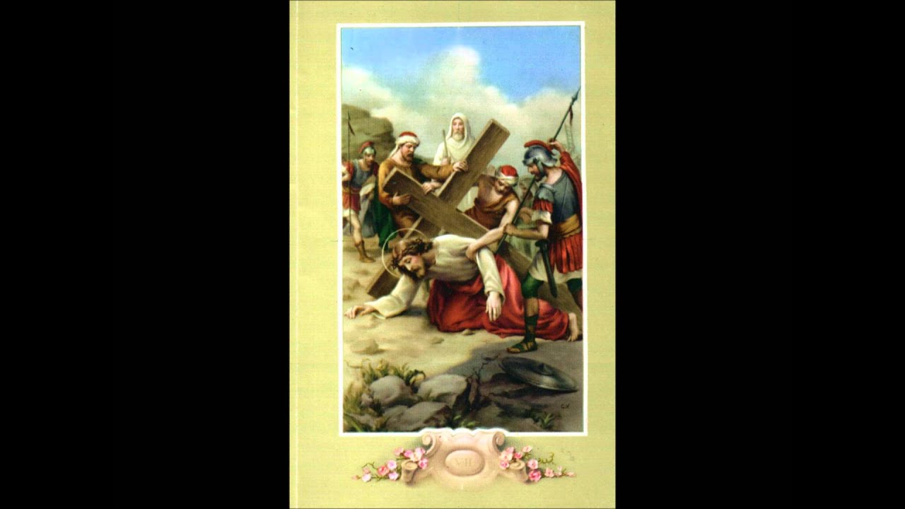 7 Septima Estación canto viacrucis vidal YouTube 7 Septima Estación canto viacrucis vidal YouTube