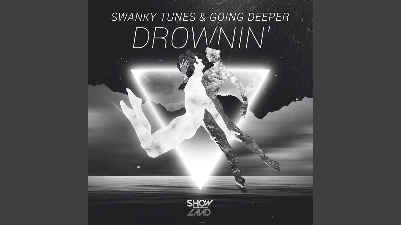 Swanky tunes going. Swanky Tunes & going Deeper. Swanky Tunes Drowning. Swanky Tunes & going Deeper - till the end. Swanky Tunes going Deeper Rompaso.