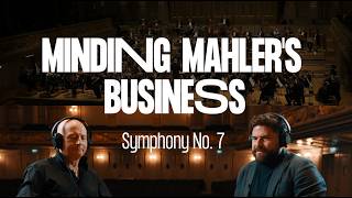Minding Mahler's Business – Sinfonie Nr. 7