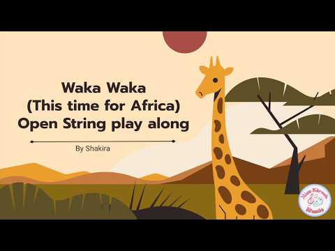 Waka Waka - open string play along