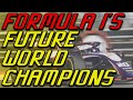 F1's Future World Champions???