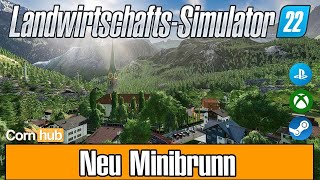 LS22 Maps - Neu Minibrunn - LS22 Mapvorstellung