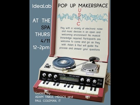 Pop Up Music Maker Space Livestream 4/11/2019 - Skidmore College