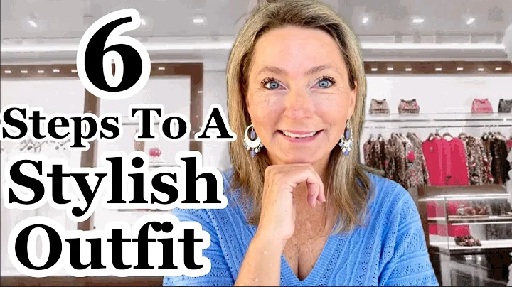 6 Simple Steps To A More Stylish OutfitEVERYTIME