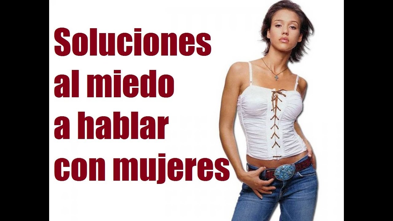 Como perder el miedo a hablar con mujeres