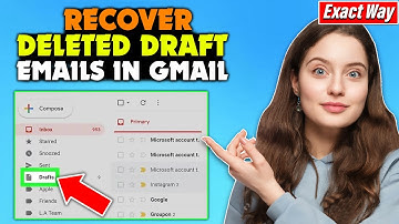How to recover deleted draft emails in Gmail [New Method]