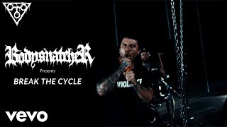 Bodysnatcher - Break The Cycle (Official Music Video)