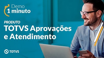 Demo 1 Minuto | TOTVS Aprovações e Atendimento