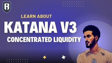 The Next Evolution of DeFi: Katana V3 & Concentrated Liquidity