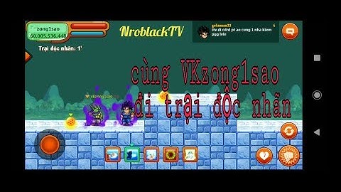 Ngọc rồng online - Cầm níck zong1sao cùng vkzong1sao đi doanh trại độc nhãn và cái kết