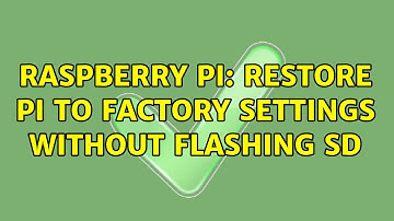 Raspberry Pi: Restore Pi to factory settings without flashing SD (2 Solutions!!)