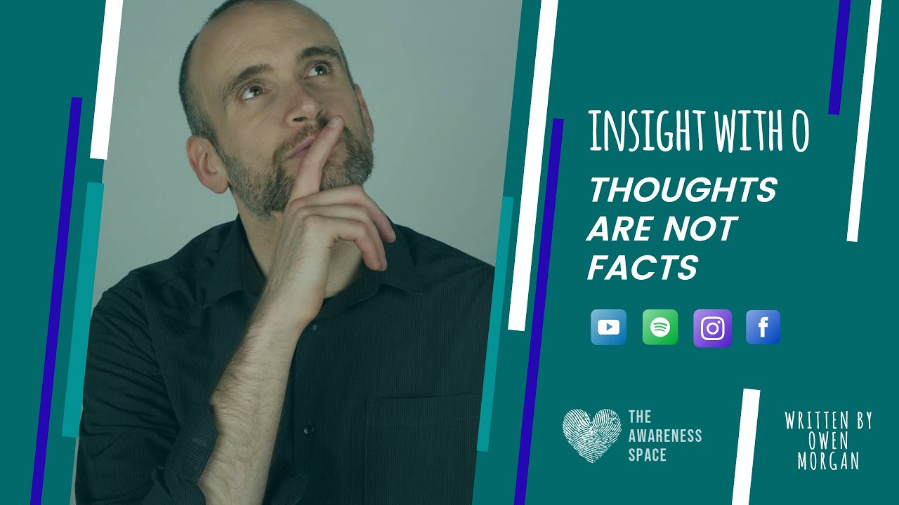 Insight with O - The Awareness Space - Thoughts are not facts - Episode 2 #Podcast
