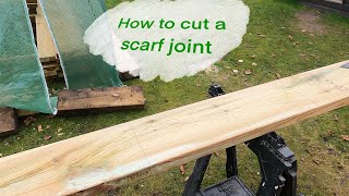 HOW TO CUT A SCARF JOINT