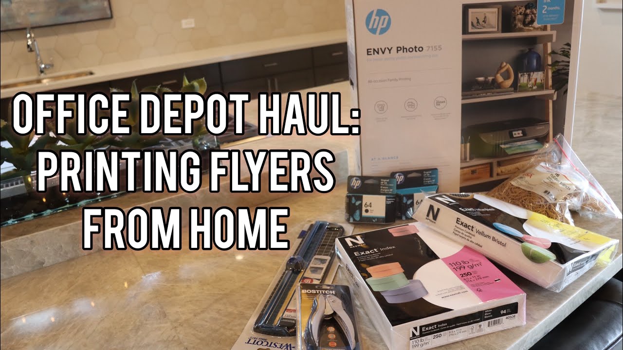 OFFICE DEPOT HAUL| PRINTING FLYERS FROM HOME NEEDS | HP ENVY PHOTO PRINTER  - YouTube