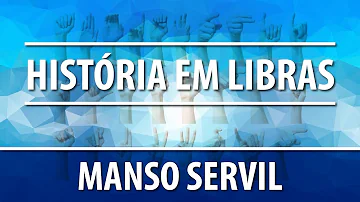 Quem habitava o manso servil?