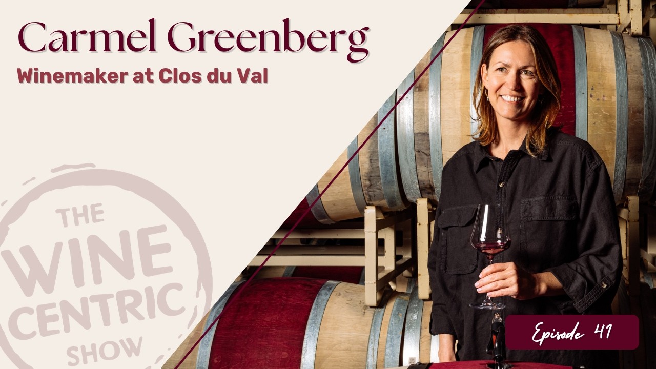 Clos du Val, Carmel Greenberg — The Opposite of Extraction