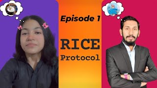 Episode 1 RICE Protocol