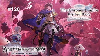 AnotherEden Main Story Ch 120 - Apocalyptic Xeno-Domain: Illusion Invasion!