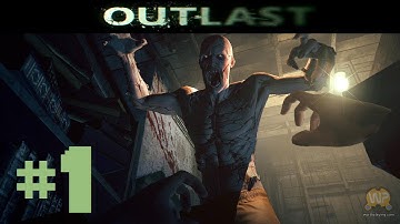 Outlast Walkthrough - Part 1 JUMP SCARES
