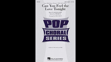 Can You Feel the Love Tonight (from The Lion King) (SATB Choir, a cappella) - Arranged by Mac Huff