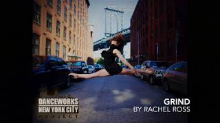 Danceworks New York City - Grind By Rachel Ross