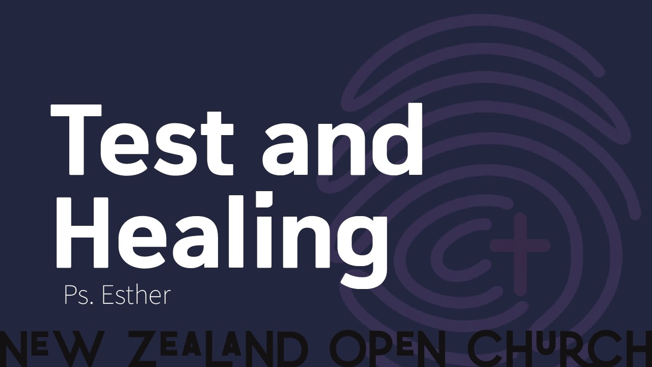 [주일 Message] Test and Healing