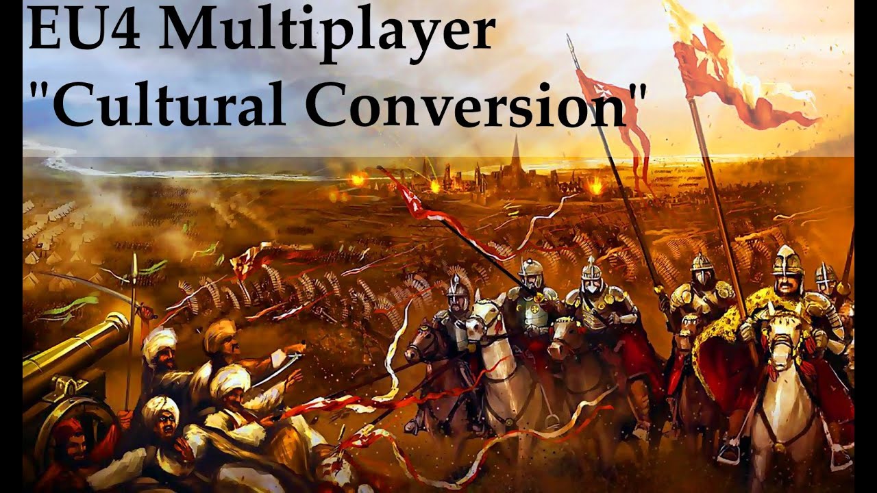 EU4 Multiplayer "Cultural Conversion" YouTube
