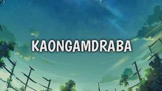 KAONGAMDRABA - Derrick Athokpom (Manipur Lyric Video)