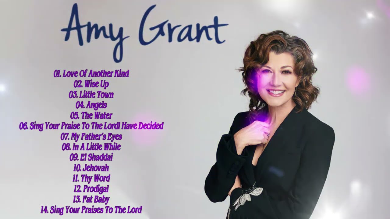 Amy Grant Greatest Hits Full Album 2024 🎶 Best Collection Of Amy Grant