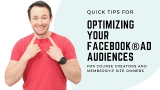 How To Optimize Your Facebook® Ad Audiences For Lower Cost Per Lead & Acquisition