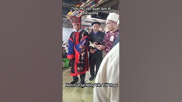 Thầy Mo văn quan làm mo tế xuồng #nôngvăntới #shortsvideo