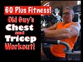 TOTAL CHEST AND TRICEP WORKOUT | Fitness Over 60!