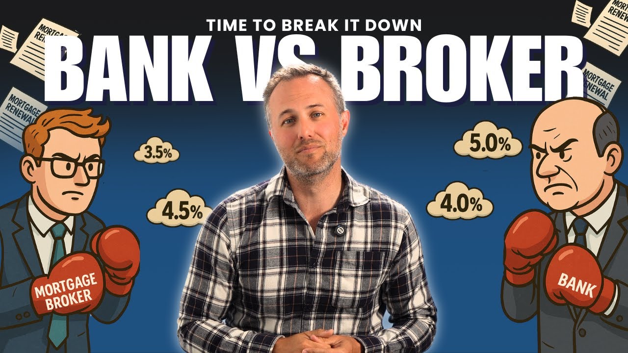 BANK vs BROKER - Breaking It Down with One of the Top Mortgage Brokers in Canada